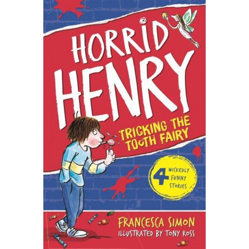 Horrid Henry Tricks the Tooth Fairy - Horrid Henry