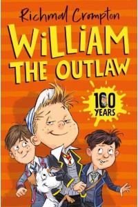 William the Outlaw - Just William Series