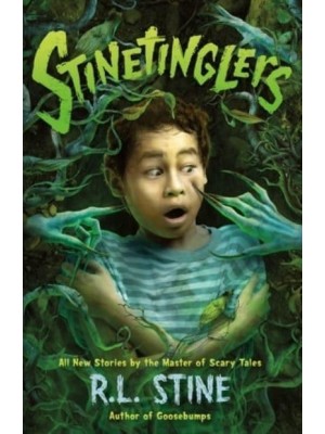Stinetinglers All New Stories by the Master of Scary Tales