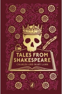 Tales from Shakespeare - Puffin Clothbound Classics