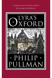Lyra's Oxford - His Dark Materials