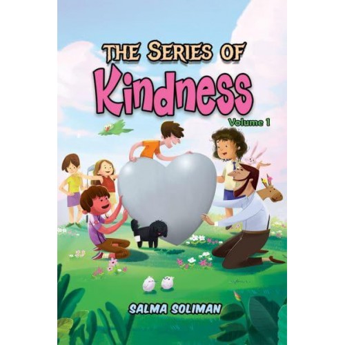 The Series of Kindness. Volume 1