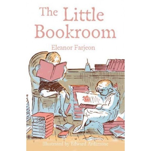 The Little Bookroom Eleanor Farjeon's Short Stories for Children Chosen by Herself