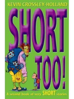 Short Too! A Second Book of Very Short Stories - Short!