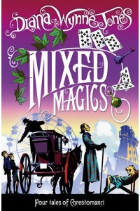 Mixed Magics - The Worlds of Chrestomanci