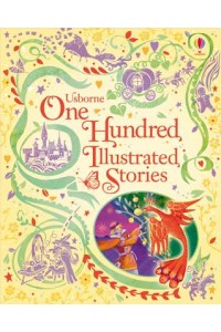 One Hundred Illustrated Stories - Illustrated Story Collections