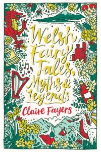 Welsh Fairy Tales, Myths & Legends - Scholastic Classics