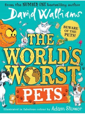 The World’s Worst Pets