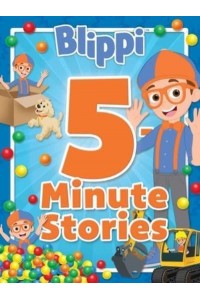Blippi: 5-Minute Stories - 5-Minute Stories