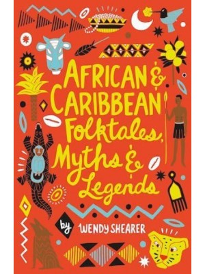 African & Caribbean Folktales, Myths & Legends - Scholastic Classics