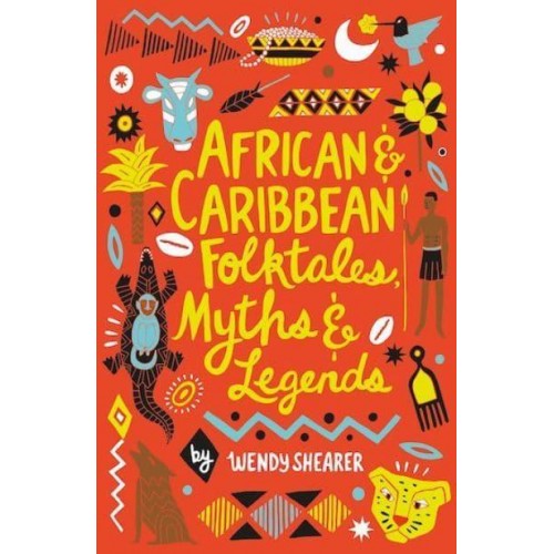 African & Caribbean Folktales, Myths & Legends - Scholastic Classics