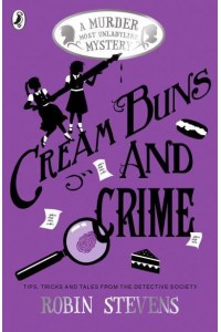 Cream Buns and Crime - A Murder Most Unladylike Collection