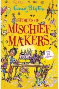 Stories of Mischief Makers - Bumper Short Story Collections