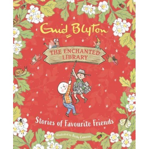 Stories of Favourite Friends - The Enchanted Library