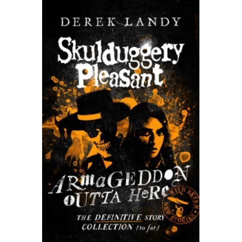 Armageddon Outta Here - The Skulduggery Pleasant Series