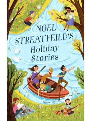 Noel Streatfeild's Holiday Stories - Virago Modern Classics