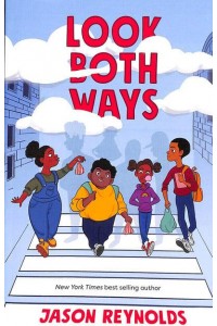 Look Both Ways A Tale Told in Ten Blocks