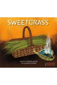 Sweetgrass - Indigenous Knowledge