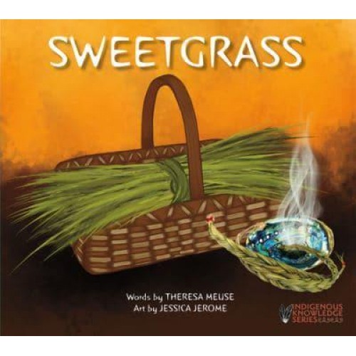 Sweetgrass - Indigenous Knowledge