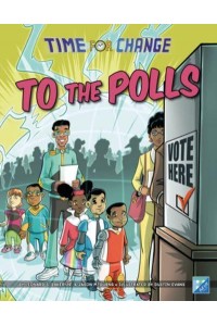 To the Polls - Time for Change