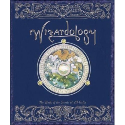 Wizardology The Book of the Secrets of Merlin - Ologies