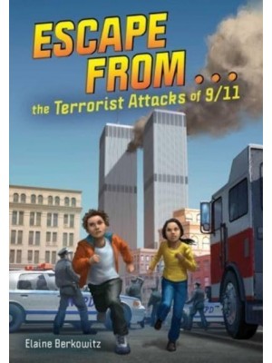 Escape From...the Terrorist Attacks of 9/11 - Escape From