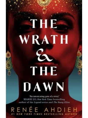 The Wrath and the Dawn - The Wrath and the Dawn