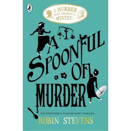 A Spoonful of Murder - A Murder Most Unladylike Mystery