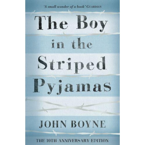 The Boy in the Striped Pyjamas A Fable