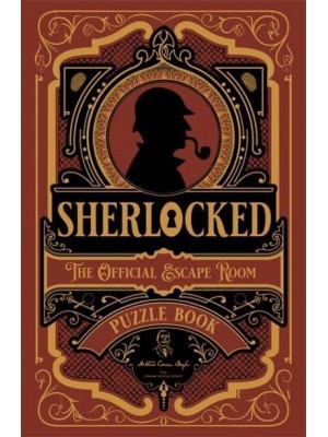 Sherlocked! The Ultimate Escape Room Puzzle Book