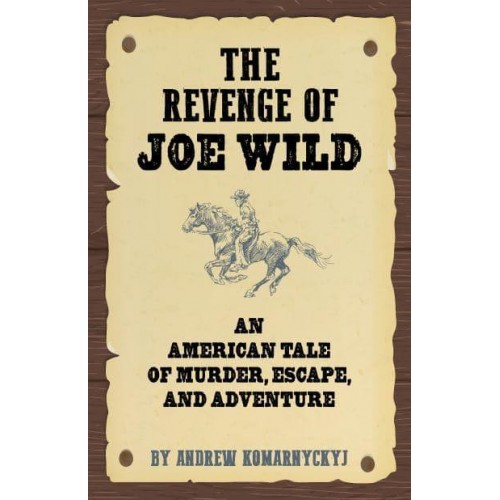 The Revenge of Joe Wild