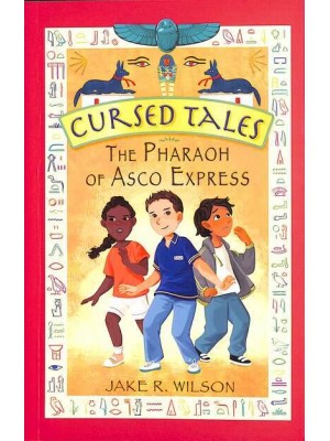 The Pharaoh of Asco Express - Cursed Tales