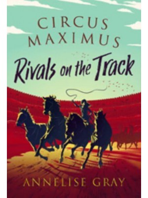 Rivals on the Track - Circus Maximus