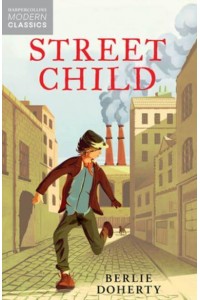 Street Child - Essential Modern Classics