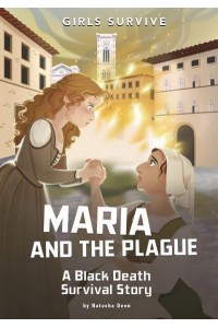 Maria and the Plague A Black Death Survival Story - Girls Survive