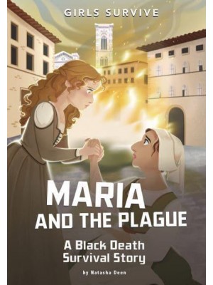Maria and the Plague A Black Death Survival Story - Girls Survive