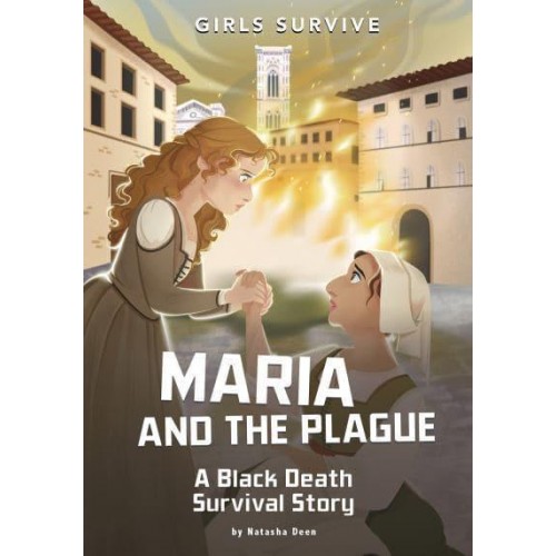 Maria and the Plague A Black Death Survival Story - Girls Survive