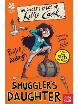 The Secret Diary of Kitty Cask Smuggler's Daughter - The Secret Diary Series