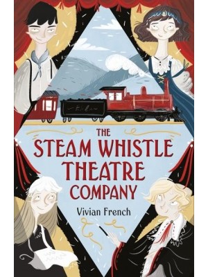The Steam Whistle Theatre Company