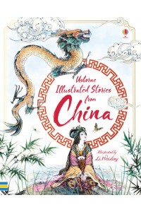 Usborne Illustrated Stories from China - Illustrated Story Collections