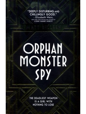 Orphan Monster Spy - Orphan, Monster, Spy