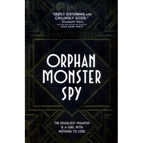 Orphan Monster Spy - Orphan, Monster, Spy