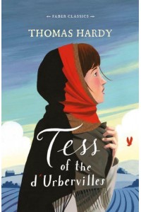 Tess of the d'Urbervilles - Faber Classics