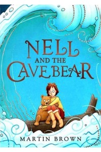 Nell and the Cave Bear - Nell and the Cave Bear
