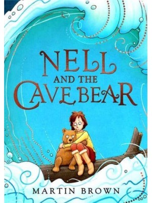 Nell and the Cave Bear - Nell and the Cave Bear