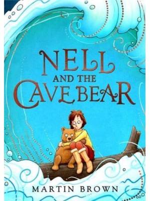 Nell and the Cave Bear - Nell and the Cave Bear