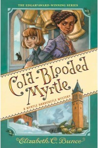 Cold-Blooded Myrtle - Myrtle Hardcastle Mystery