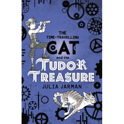 The Time-Travelling Cat and the Tudor Treasure - Time-Travelling Cat