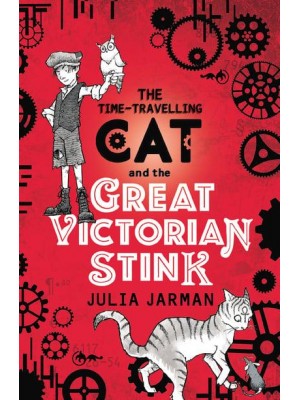 The Time-Travelling Cat and the Great Victorian Stink - Time-Travelling Cat