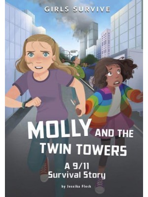 Molly and the Twin Towers A 9/11 Survival Story - Girls Survive